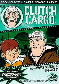 Clutch Cargo: Vol 2