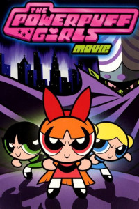 Powerpuff Girls Movie, The